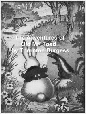 cover image of The Adventures of Old Mr. Toad, Illustrated